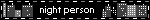 Static blinkie of skyscrapers in the dark and text reading "night person"